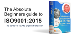 The Absolute Beginners Guide to ISO9001:2015 - Free e-Book