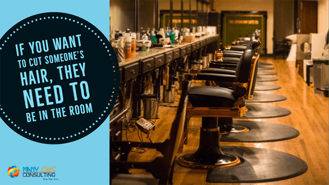 If-you-want-to-cut-someones-hair-they-need-to-be-in-the-room