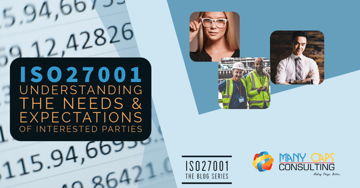 ISO27001 and Understanding the Needs & Expectations of Interested Parties