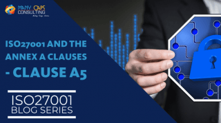 ISO27001 and The Annex A Clauses - Clause A5