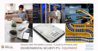 iso27001-and-the-annex-clauses-clause-a11-physical-and-environmental-security-pt2-equipment