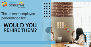 The ultimate employee performance test - Would you rehire them?