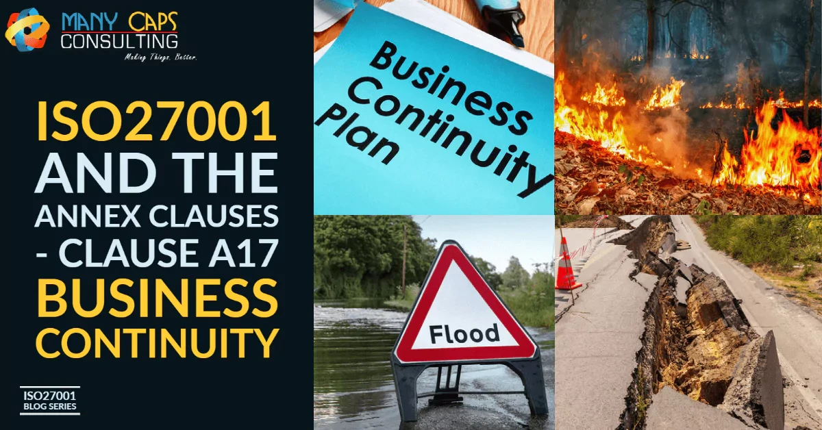 ISO 27001 and the Annex Clauses - Clause A17 Business Continuity