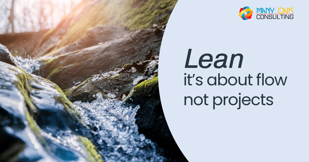 Lean---its-about-flow-not-projects-1