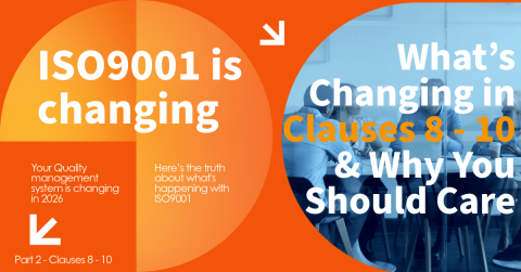 ISO9001 is changing in 2026! – What’s Changing and Why You Should Care (Part 2)